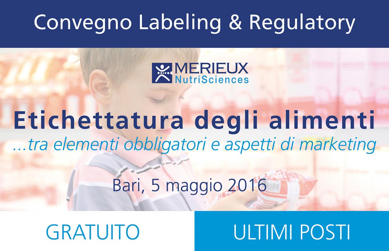 Mérieux NutriSciences Convegno Labeling and Regulatory Services gratuito a Bari 5 Maggio 2016